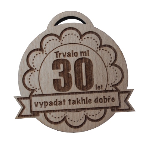 Dřevěná medaile ke 30