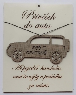 Přívěšek do auta Jeď opatrně